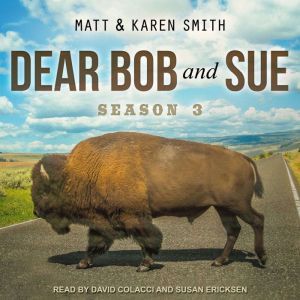 Dear Bob and Sue, Karen Smith