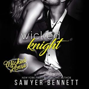 Wicked Knight, Sawyer Bennett