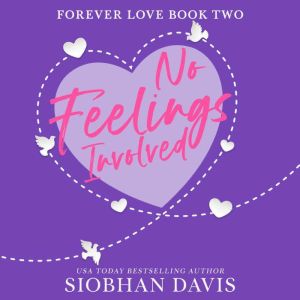 No Feelings Involved: Forever Love Book, 2