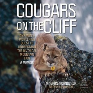 Cougars on the Cliff, Maurice Hornocker