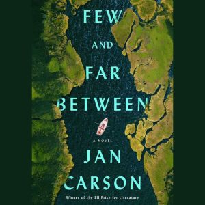 Few and Far Between, Jan Carson