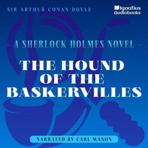 The Hound of the Baskervilles, Sir Arthur Conan Doyle
