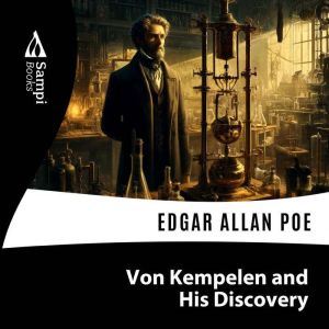 Von Kempelen and his Discovery, Sampi Books