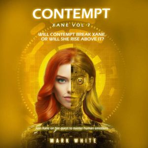 Contempt: Xane Volume 7