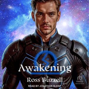 Awakening, Ross Buzzell