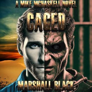 CAGED: A Mike McHaskell Novel