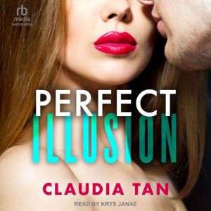Perfect Illusion, Claudia Tan