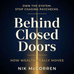 Behind Closed Doors, Nik McCorren