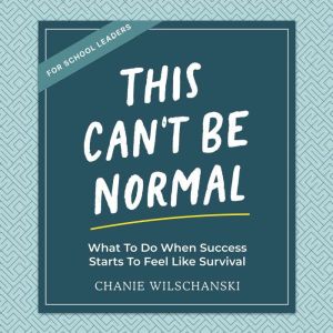 This Cant Be Normal, Chanie Wilschanski