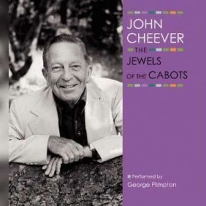 The Jewels of the Cabots, John Cheever
