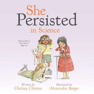 She Persisted in Science, Chelsea Clinton