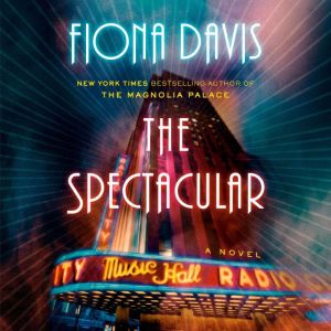 The Spectacular, Fiona Davis