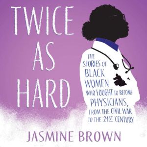 Twice as Hard, Jasmine Brown