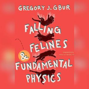 Falling Felines and Fundamental Physi..., Gregory J. Gbur