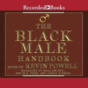 The Black Male Handbook, Kevin Powell