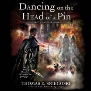 Dancing on the Head of a Pin, Thomas E. Sniegoski