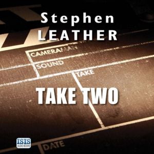 Take Two, Stephen Leather