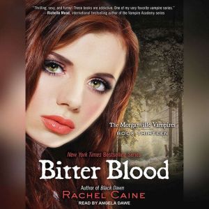 Bitter Blood, Rachel Caine
