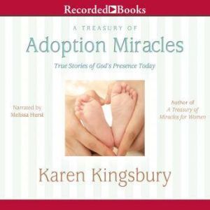 Treasury of Adoption Miracles, Karen Kingsbury