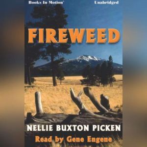 Fireweed, Nellie Buxton Picken