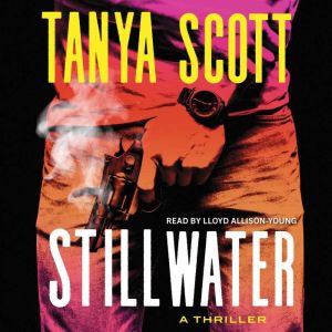 Stillwater, Tanya Scott