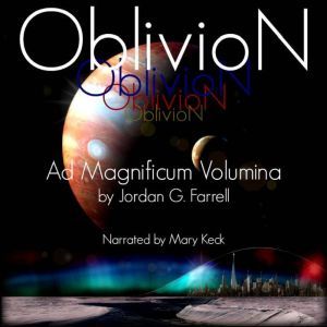 OblivioN Ad Magnificum Volumina, Jordan G. Farrell