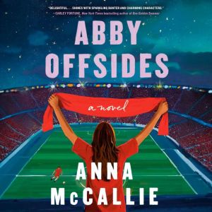 Abby Offsides, Anna McCallie