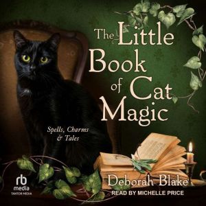 The Little Book of Cat Magic, Deborah Blake