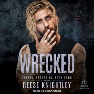 Wrecked, Reese Knightley