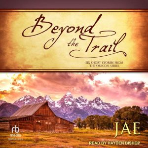Beyond The Trail, Jae
