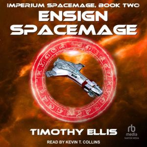 Ensign Spacemage, Timothy Ellis