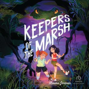Keepers of the Marsh, Maura Jortner