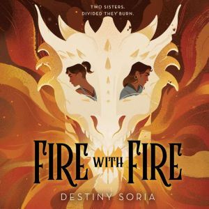 Fire with Fire, Destiny Soria
