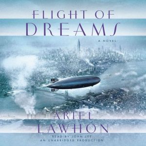 Flight of Dreams, Ariel Lawhon