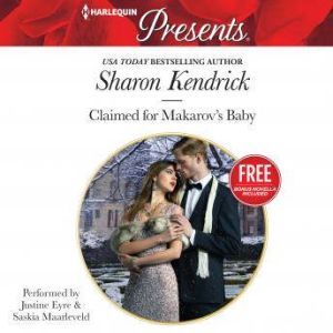 Claimed for Makarovs Baby, Sharon Kendrick