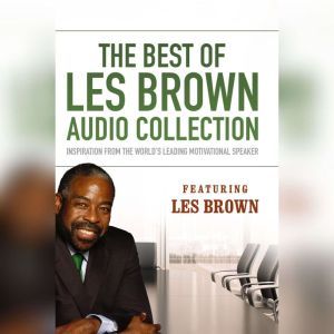 The Best of Les Brown Audio Collectio..., Les Brown