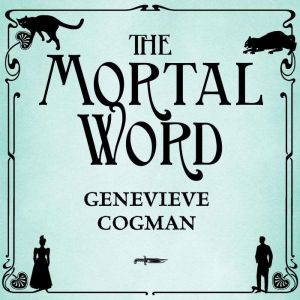 The Mortal Word, Genevieve Cogman