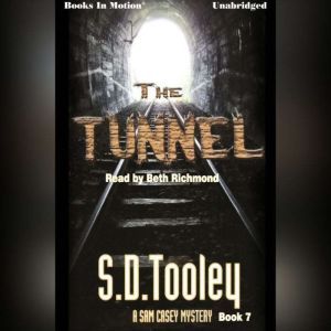 The Tunnel , S.D. Tooley