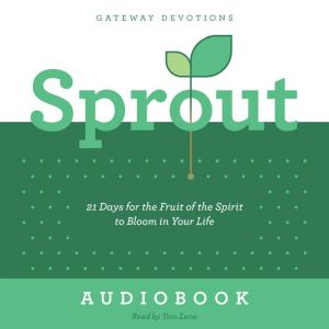 Sprout, Gateway Devotions
