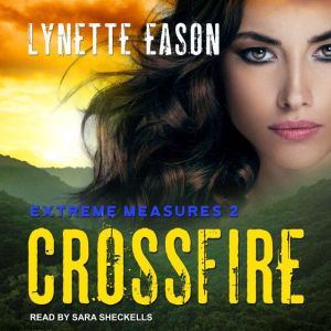 Crossfire, Lynette Eason
