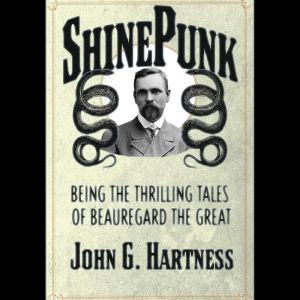 Shinepunk, John G. Hartness