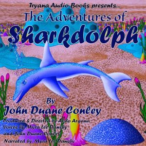 The Adventures of Sharkdolph, John Conley
