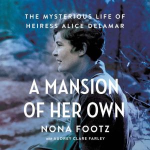 A Mansion of Her Own, Nona Footz