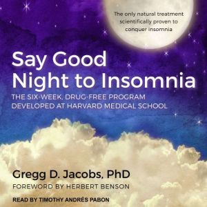 Say Good Night to Insomnia, PhD Jacobs