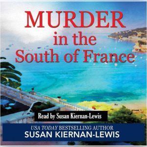 Murder in the South of France, Susan KiernanLewis