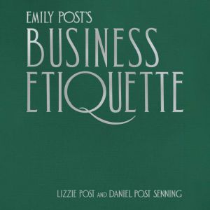 Emily Post's Business Etiquette