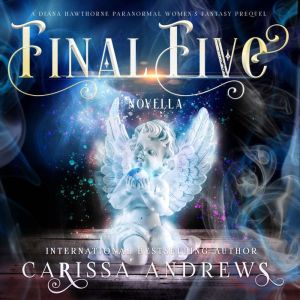 The Final Five: A Diana Hawthorne Paranormal Womens Fantasy Prequel