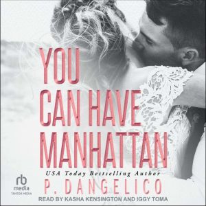 You Can Have Manhattan, P. Dangelico