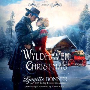 A Wyldhaven Christmas, Lynnette Bonner