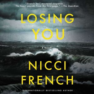 Losing You, Nicci French